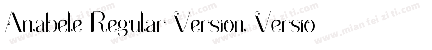 Anabele Regular Version Version字体转换